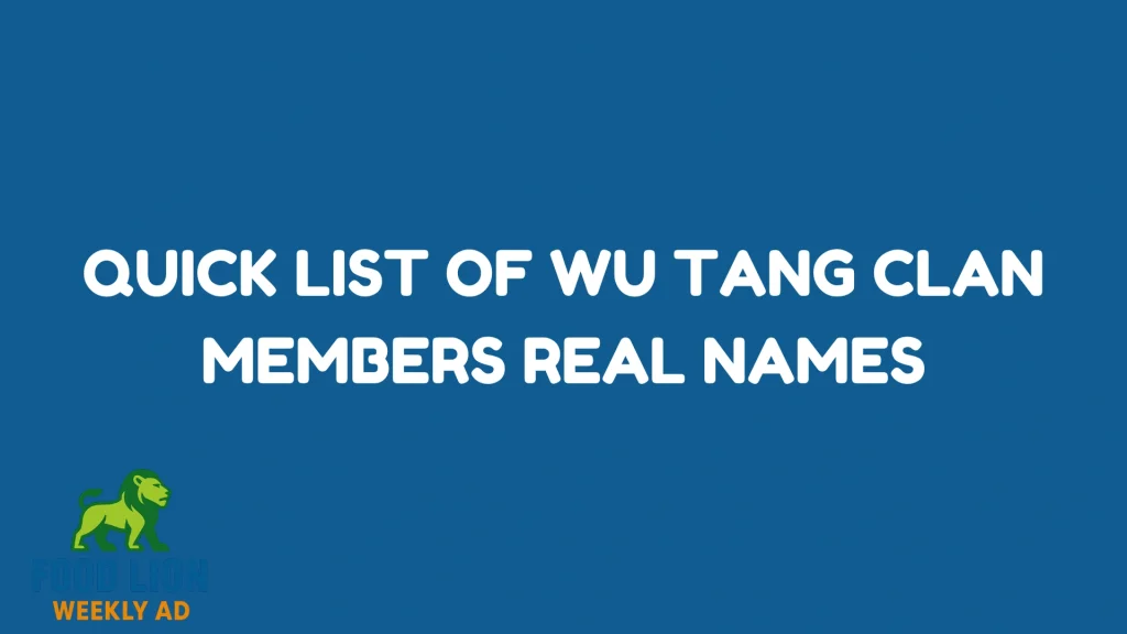 Quick List of Wu Tang Clan Members Real Names