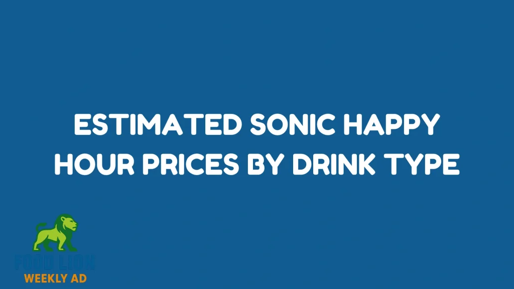 Estimated Sonic Happy Hour Prices by Drink Type