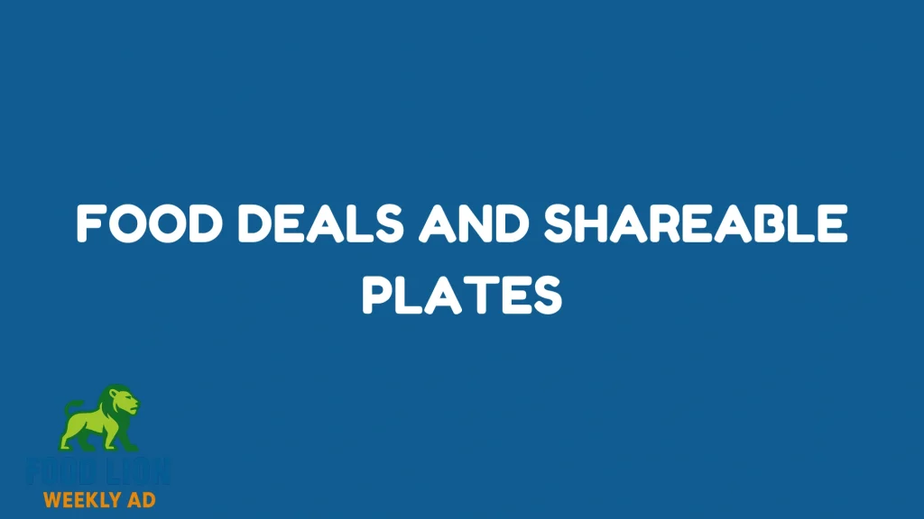 Food Deals and Shareable Plates