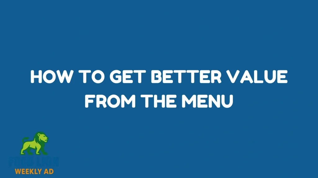 How to Get Better Value From the Menu