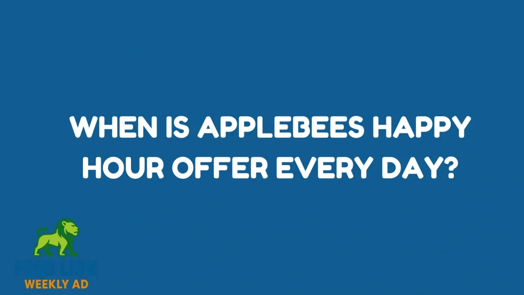 When Is Applebees Happy Hour Offer Every Day